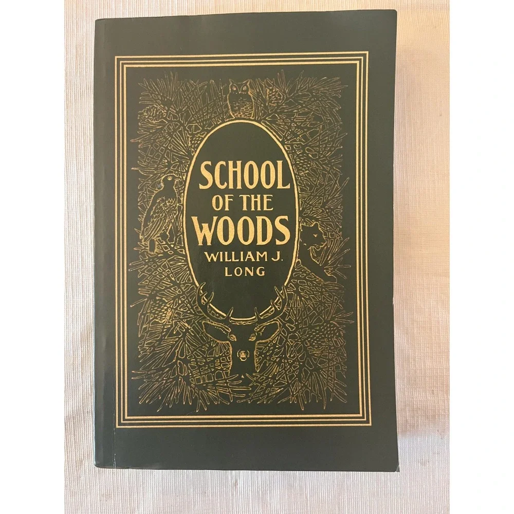 School of the Woods William Long 2006 Yesterday's Classics Nature‎ Book Wildlife